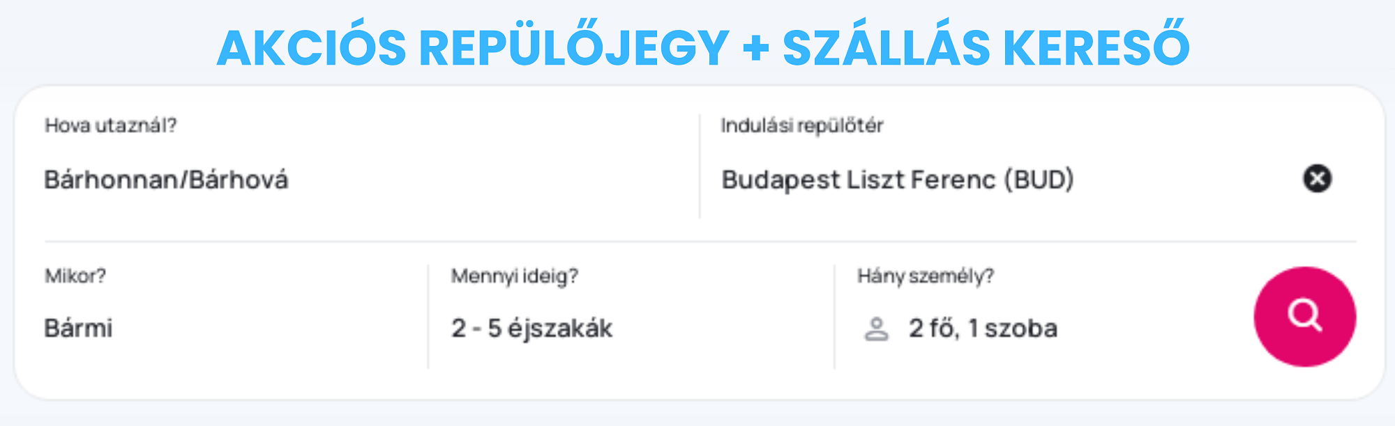 Akciós utazás kereső Repülőjegy + szállás